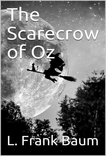 The Scarecrow of Oz PDF