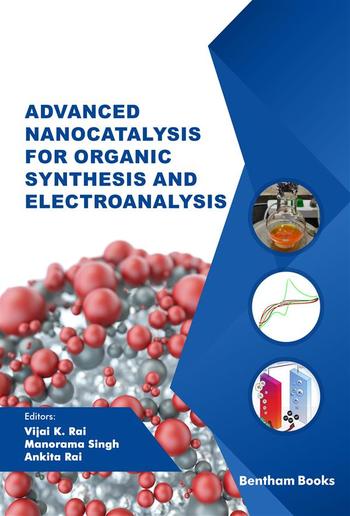 Advanced Nanocatalysis for Organic Synthesis and Electroanalysis PDF