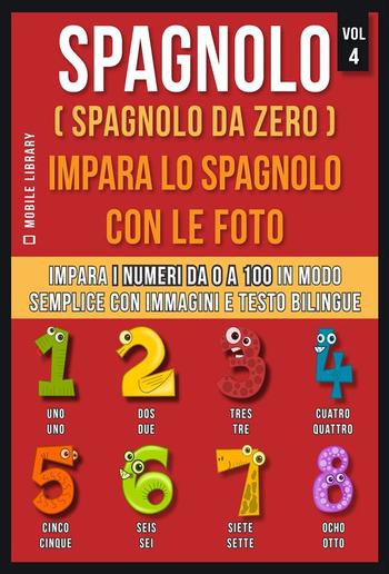 Spagnolo ( Spagnolo da zero ) Impara lo spagnolo con le foto (Vol 4) PDF