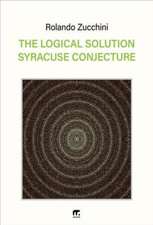 The logical solution Syracuse conjecture PDF