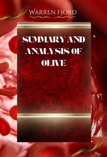 Summary and Analysis of Olive PDF