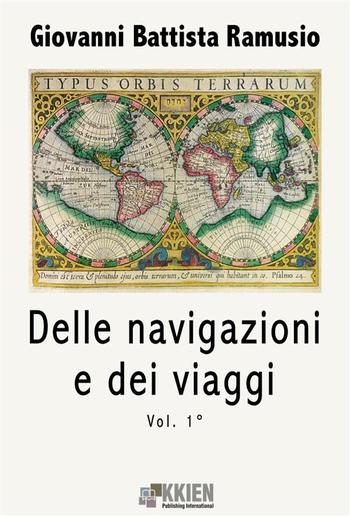 Delle navigazioni e dei viaggi vol. 1 PDF