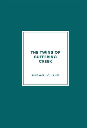The Twins of Suffering Creek PDF