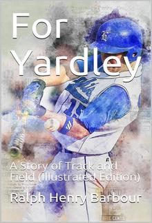 For Yardley / A Story of Track and Field PDF