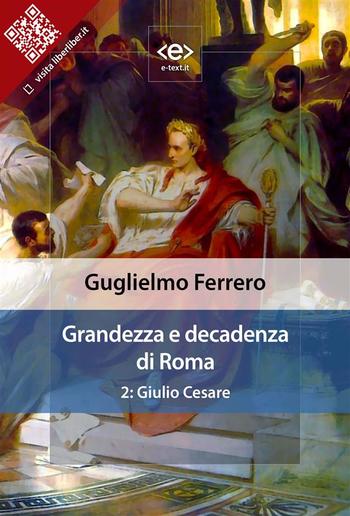 Grandezza e decadenza di Roma. 2: Giulio Cesare PDF