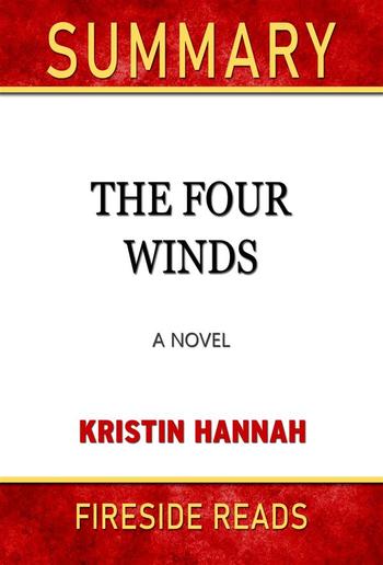 The Four Winds: A Novel by Kristin Hannah: Summary by Fireside Reads PDF