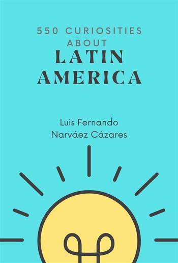 550 Curiosities about Latin America PDF