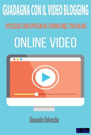 Guadagna con il Video Blogging PDF