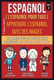 Espagnol ( L’Espagnol Pour Tous ) - Apprendre l'espagnol avec des images (Vol 3) PDF