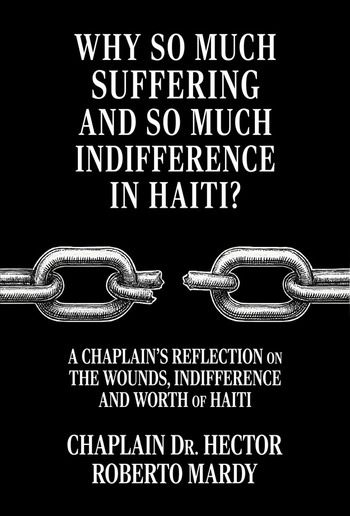 Why So Much Suffering and So Much Indifference In Haiti? PDF