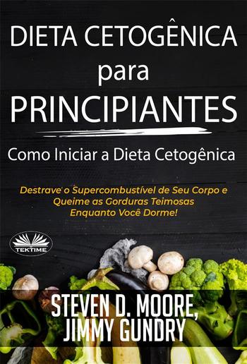 Dieta Cetogênica Para Principiantes – Como Iniciar A Dieta Cetogênica PDF