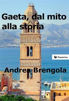 Gaeta, dal mito alla storia PDF