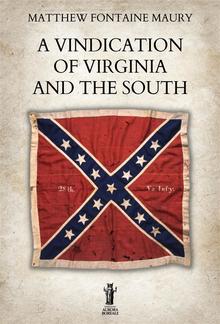 A Vindication of Virginia and the South PDF