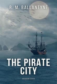 The Pirate City (Illustrated) PDF