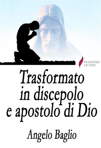 Trasformato in discepolo e apostolo di Dio PDF