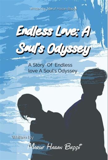 Endless Love: A Soul's Odyssey PDF