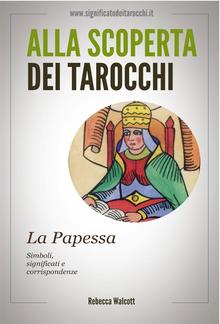 La Papessa negli Arcani Maggiori dei Tarocchi PDF