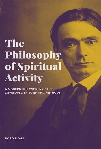 The Philosophy of Spiritual Activity PDF