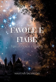 Favole e Fiabe tra leggende e realtà PDF