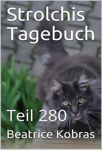 Strolchis Tagebuch - Teil 280 PDF