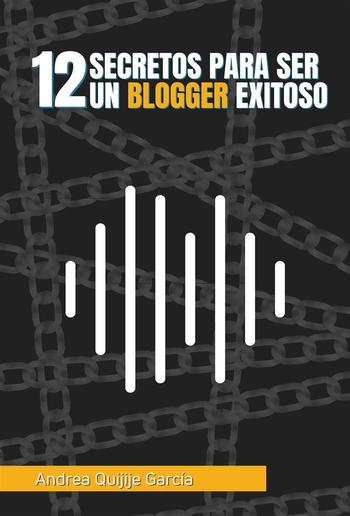 12 Secretos para ser un Blogger Exitoso PDF