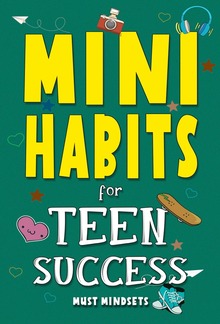 Mini Habits for Teen Success PDF