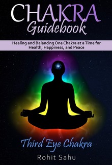 Chakra Guidebook: Third Eye Chakra PDF