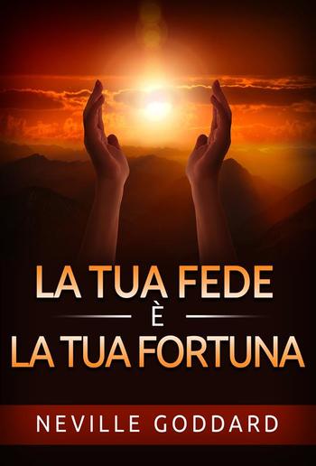 La tua Fede è la tua Fortuna (Tradotto) PDF