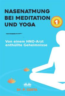 Nasenatmung Bei Meditation Und Yoga PDF