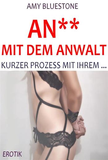 An** mit dem Anwalt PDF An** mit dem Anwalt PDF
