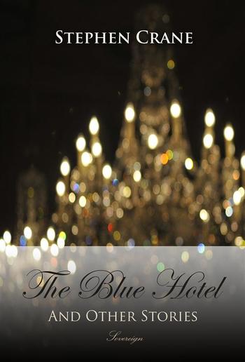 The Blue Hotel and Other Stories PDF