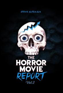 The Horror Movie Report: Volume 2 PDF