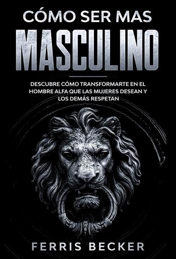 Cómo ser más Masculino PDF