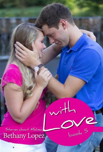 With Love - Book #5 in Stories about Melissa series PDF