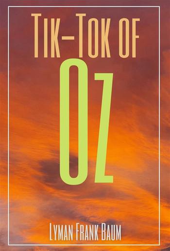 Tik-Tok of Oz (Annotated) PDF