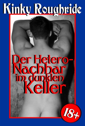 Der Hetero-Nachbar im dunklen Keller PDF