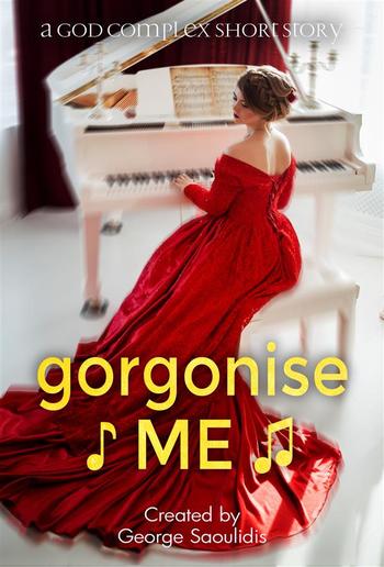 Gorgonise Me PDF