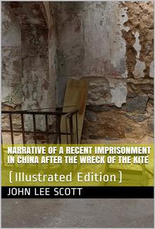 Narrative of a Recent Imprisonment in China after the Wreck of the Kite PDF