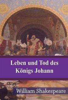 Leben und Tod des Königs Johann PDF