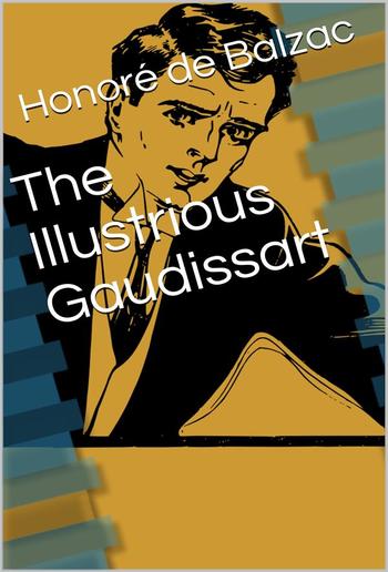 The Illustrious Gaudissart PDF