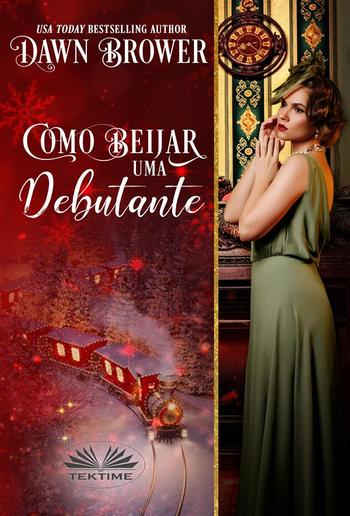 Como Beijar Uma Debutante PDF