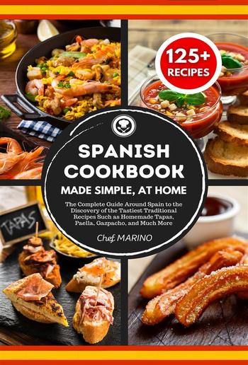 SPANISH COOKBOOK Made Simple, at Home PDF