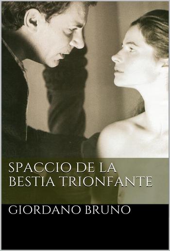 Spaccio De La Bestia Trionfante PDF