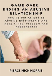 Game Over! Ending An Abusive Relationship PDF