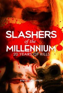 Slashers of the Millennium: 20 Years of Kills PDF