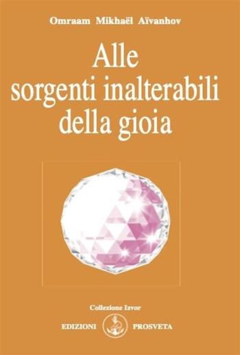 Alle sorgenti inalterabili della gioia PDF