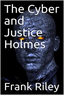 The Cyber and Justice Holmes PDF