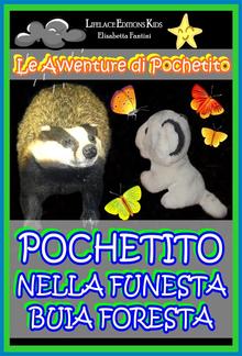 Pochetito nella Funesta Buia Foresta (Libro Illustrato per Bambini) PDF