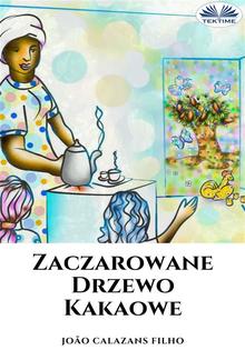 Zaczarowane Drzewo Kakaowe PDF