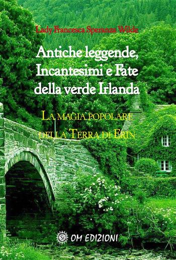 Antiche leggende, Incantesimi e Fate della verde Irlanda PDF Antiche leggende, Incantesimi e Fate della verde Irlanda PDF